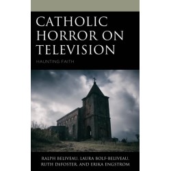 Catholic Horror on Television: Haunting Faith