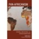 Pan-Africanism: Visions, Initiatives, and Transformations