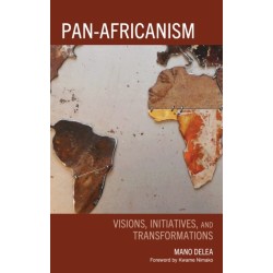 Pan-Africanism: Visions, Initiatives, and Transformations