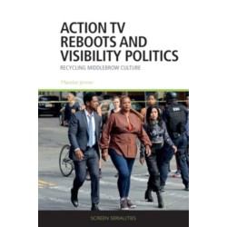 Action TV Reboots and Visibility Politics: Recycling Middlebrow Culture