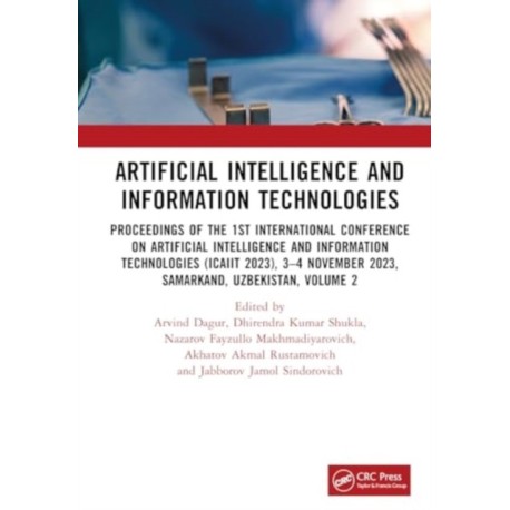 Artificial Intelligence and Information Technologies: Proceedings of the 1st International Conference on Artificial Intelligence and Information Technologies (ICAIIT 2023), 3–4 November 2023, Samarkand, Uzbekistan, Volume 2
