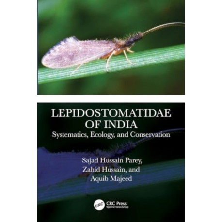 Lepidostomatidae of India: Systematics, Ecology, and Conservation