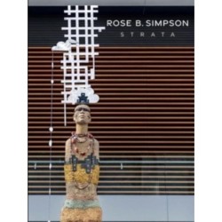 Rose B. Simpson: Strata