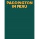 Paddington in Peru: The Jungle Quest