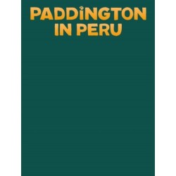 Paddington in Peru: The Jungle Quest