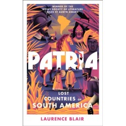 Patria: Lost Countries of South America