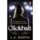 Clickbait: A gripping and glamorous thriller about ruthless ambition and the dark side of fame