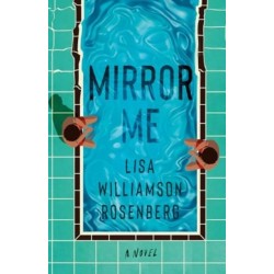 Mirror Me: A Novel