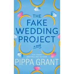 The Fake Wedding Project: A Novel