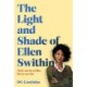 The Light and Shade of Ellen Swithin