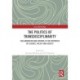 The Politics of Transdisciplinarity: Collaboration and Control at the Interface of Science, Policy and Society