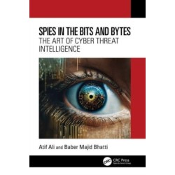Spies in the Bits and Bytes: The Art of Cyber Threat Intelligence