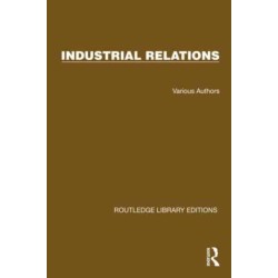 Routledge Library Editions: Industrial Relations
