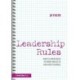 Leadership Rules: What Leaders Need to Know and Do to Run Great Schools