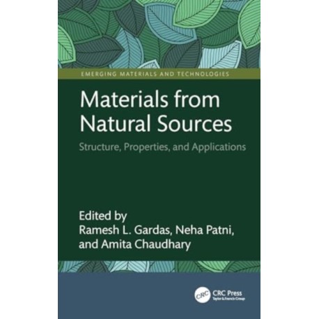 Materials from Natural Sources: Structure, Properties, and Applications