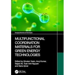 Multifunctional Coordination Materials for Green Energy Technologies