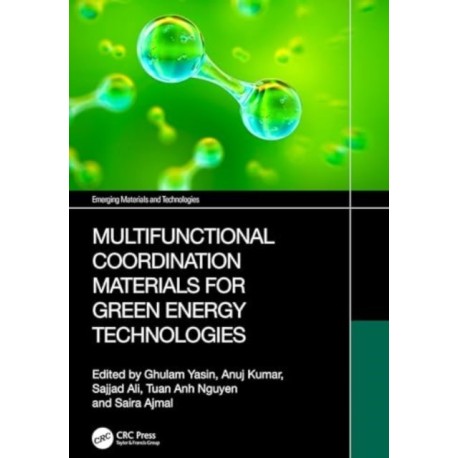 Multifunctional Coordination Materials for Green Energy Technologies
