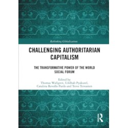 Challenging Authoritarian Capitalism: The Transformative Power of the World Social Forum