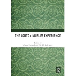 The LGBTQ+ Muslim Experience
