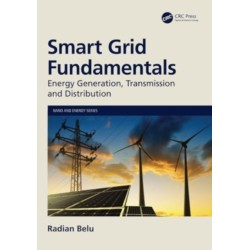 Smart Grid Fundamentals: Energy Generation, Transmission and Distribution