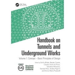 Handbook on Tunnels and Underground Works: Volume 1: Concept – Basic Principles of Design