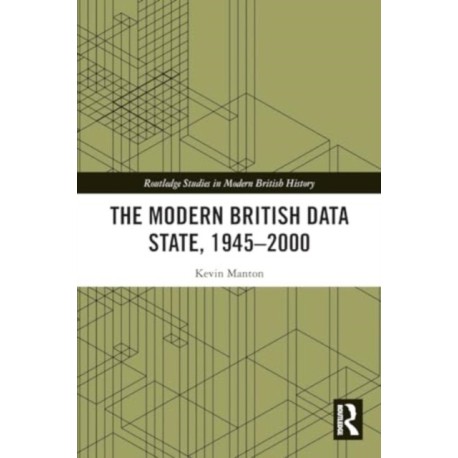 The Modern British Data State, 1945-2000