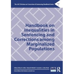 Handbook on Inequalities in Sentencing and Corrections among Marginalized Populations