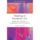 Masking in Pandemic U.S.: Beliefs and Practices of Containment and Connection
