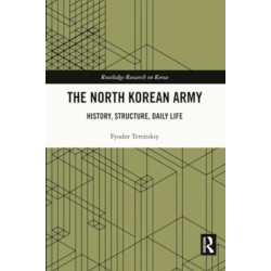 The North Korean Army: History, Structure, Daily Life