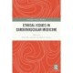 Ethical Issues in Cardiovascular Medicine