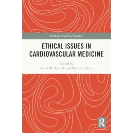 Ethical Issues in Cardiovascular Medicine