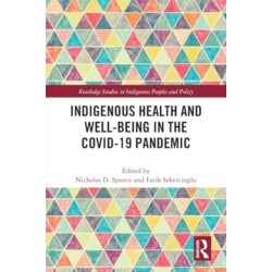 Indigenous Health and Well-Being in the COVID-19 Pandemic