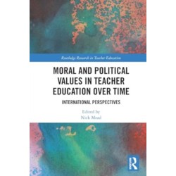 Moral and Political Values in Teacher Education over Time: International Perspectives