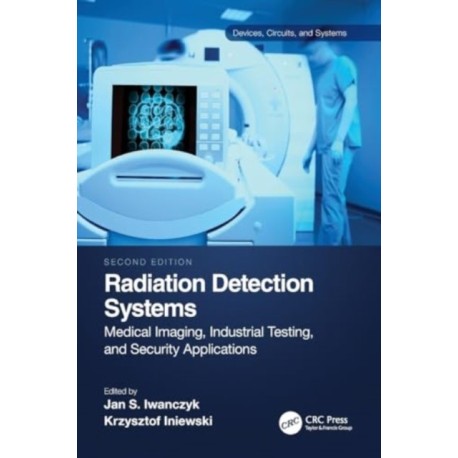 Radiation Detection Systems: Medical Imaging, Industrial Testing, and Security Applications