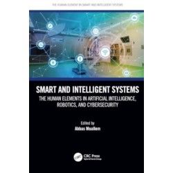Smart and Intelligent Systems: The Human Elements in Artificial Intelligence, Robotics, and Cybersecurity