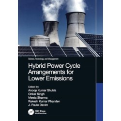 Hybrid Power Cycle Arrangements for Lower Emissions