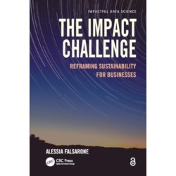 The Impact Challenge: Reframing Sustainability for Businesses
