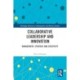 Collaborative Leadership and Innovation: Management, Strategy and Creativity