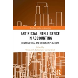 Artificial Intelligence in Accounting: Organisational and Ethical Implications