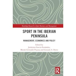 Sport in the Iberian Peninsula: Management, Economics and Policy