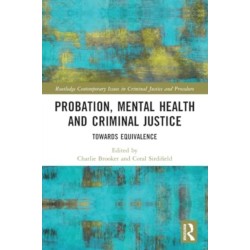 Probation, Mental Health and Criminal Justice: Towards Equivalence