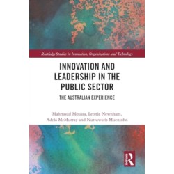 Innovation and Leadership in the Public Sector: The Australian Experience