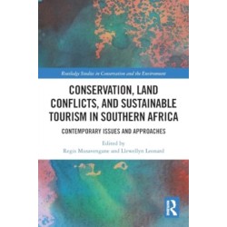 Conservation, Land Conflicts and Sustainable Tourism in Southern Africa: Contemporary Issues and Approaches
