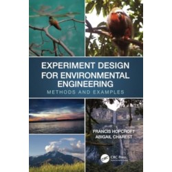 Experiment Design for Environmental Engineering: Methods and Examples