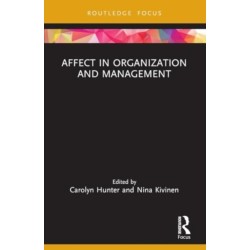 Affect in Organization and Management
