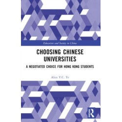 Choosing Chinese Universities: A Negotiated Choice for Hong Kong Students