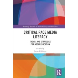 Critical Race Media Literacy: Themes and Strategies for Media Education