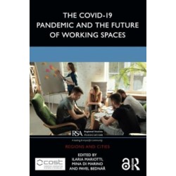 The COVID-19 Pandemic and the Future of Working Spaces