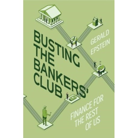 Busting the Bankers' Club: Finance for the Rest of Us