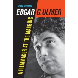 Edgar G. Ulmer: A Filmmaker at the Margins